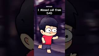 1 missed call form DAD 😂 funny comedy shortvideos youtubeshorts viralvideo shorts 2danimation [upl. by Raff]