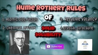 Hume Rothery Rules of Solid solubility Engineers Academy [upl. by Feldt]