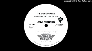 The Communards  Never Can Say Goodbye US 12quot PromoVersion Mixed by Shep Pettibone [upl. by Yroffej]