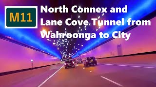 【Sydney drive】 M route 11 North Connex and Lane Cove Tunnel from Wahroonga to City [upl. by Monique]