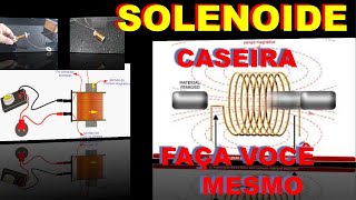 Como Fazer um Solenoide Caseira  How to Make a Homemade Solenoid [upl. by Yorgos]