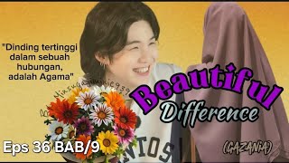 fanfiction Min Yoongi eps 36 BAB9 Beautiful difference cinta beda agama Gazania [upl. by Yecniuq]