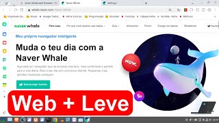 Naver Whale navegador web freeware desenvolvido pela empresa de tecno sulcoreana Naver Corporation [upl. by Dacie443]