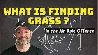 What is Finding Grass in the Air Raid Offense [upl. by Wolfgram341]