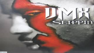 DMX  Slippin Slowed [upl. by Prevot]