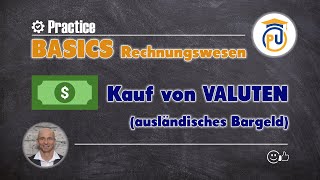 Kauf von Valuten ausländisches Bargeld  BASICS Rechnungswesen [upl. by Antons]