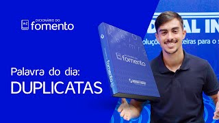 Duplicatas  Dicionário do fomento 07 [upl. by Earlie]
