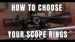 Scope Rings 101 How to Choose Your Scope Rings and Mounts [upl. by Karla390]