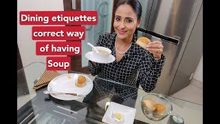 How to eat soup and bread dining etiquettes [upl. by Carmella]