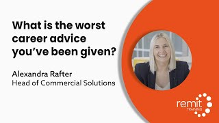 Alexandra Rafter  Head of Commercial Solutions Whats the worst career advice you have received [upl. by Drummond]