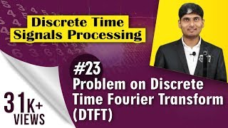 Problem on Discrete Time Fourier Transform DTFT  Discrete Time Signal Processing [upl. by Dill150]