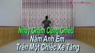 Nhảy Chậm Cùng Hướng  Năm Anh Em Trên Một Chiếc Xe Tăng  Khiêu Vũ Mai Lương [upl. by Namie]