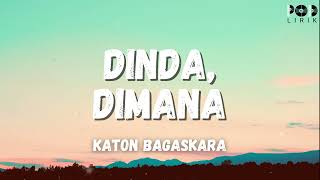 Katon Bagaskara  DInda Dimana  POD Lirik [upl. by Aicaca654]