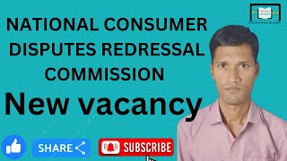 National consumer disputes redressal commission [upl. by Idnarb]