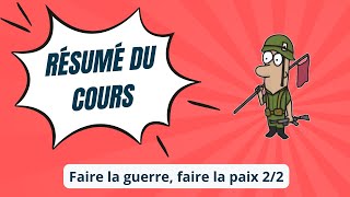 Faire la guerre faire la paix 22  HGGSP Terminale [upl. by Asa]