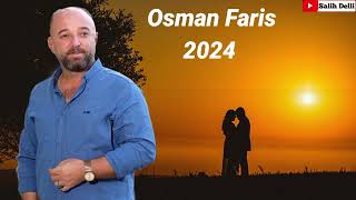 أوصمان فارس سماعي 2024 Osman Faris [upl. by Seldun]