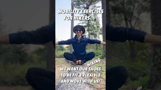 MOBILITY EXERCISES FOR HIKERS 👣 and MYTHS ABOUT BOOTS [upl. by Rosenkranz]