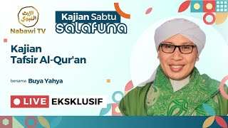 🔴LIVE Kajian Tafsir Al Quran  Surat AlAnbiya bersama Buya Yahya  PP AlBahjah Cirebon  Nabawi TV [upl. by Halbert]