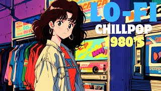 Retro LoFi Vibes 80s Chillpop for Rainy Daydreams [upl. by Reinhardt468]