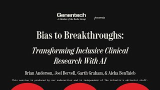 Genentech Presents Bias to Breakthroughs AI  Inclusive Clinical Research  Atlantic Festival 2024 [upl. by Naoj]