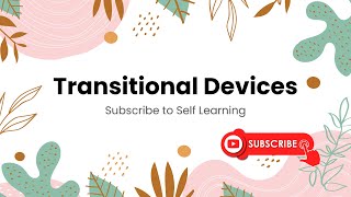 Transitional Devices  Types of Transitional Devices and Examples  Self Learning [upl. by Yuu]