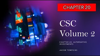 CSC Chapter 20 Alternative Investments Canadian Securities Course [upl. by Worlock947]