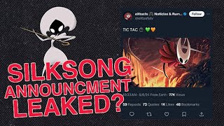 SILKSONG RELEASE ANNOUNCEMENT CONFIRMED BY LEAKER [upl. by Diella]