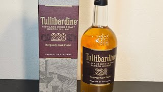 Tullibardine HIGHLAND SINGLE MALT SCOTCH WHISKY 228 Burgundy cask finish Tullibardine Burgundy [upl. by Annahaj621]