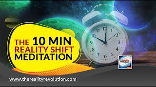 10 Minute Reality Shift Meditation [upl. by Wightman]