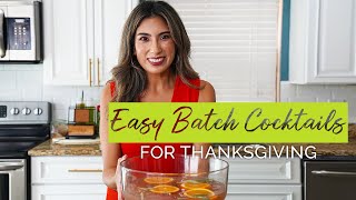 Easy Batch Cocktails to Make for Thanksgiving Dinner [upl. by Eldnik132]