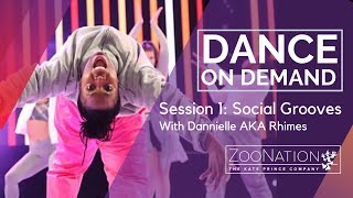 Dance On Demand  Session 1  Social Grooves with Dannielle AKA Rhimes [upl. by Asenej]