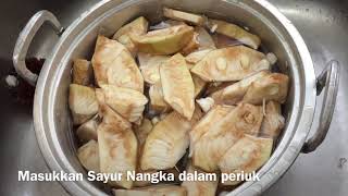 RESEPI SAYUR NANGKA amp IKAN MASIN  MASAKAN KAMPUNG [upl. by Mihar]