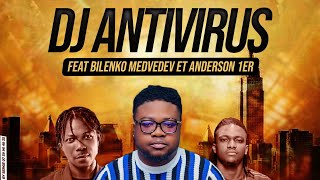 DJ ANTIVIRUS feat BILENKO MEDVEDEV ET ANDERSON 1er  BONNE ANNÉE MES TITANS [upl. by Enorej]