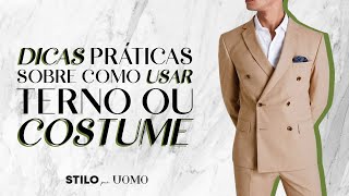 10 DICAS Práticas Sobre como Usar TERNO ou COSTUME [upl. by Conyers568]