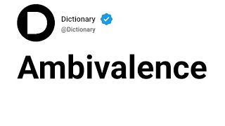 Ambivalence Meaning In English [upl. by Nnayelhsa]