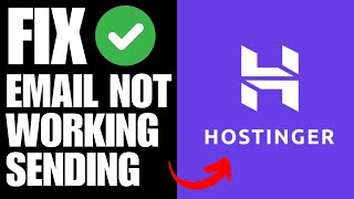 Hostinger Email Not WorkingSending Recieving How To Fix [upl. by Tibold]