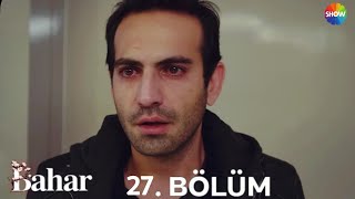 Bahar 27 Bölüm  Full izle [upl. by Idnew]