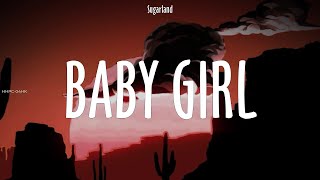 Sugarland  Baby Girl  lyrics [upl. by Direj297]