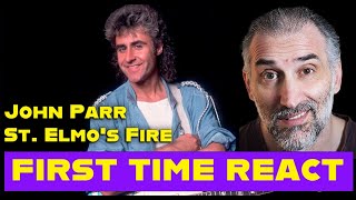 John Parr  St Elmos FireOfficial Music Video FIRST TIME REACTION [upl. by Fridlund]