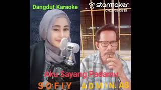 Aku Sayang Padamu Karaoke duet Sofiy dan Admin AS [upl. by Kyl]