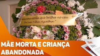 Mãe morta e criança abandonada  TV SOROCABASBT [upl. by Eanert348]