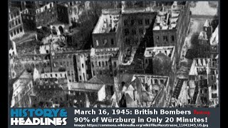 March 16 1945 British Bombers Destroy 90 of Würzburg in Only 20 Minutes [upl. by Atival]