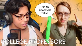 Being Mad at College Professors for 8 Minutes [upl. by Assereht]