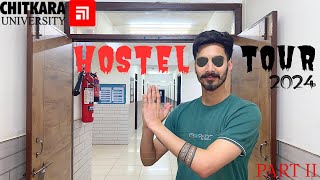 Complete Hostel Tour 2024  Chitkara University Rajpura  Part  2 [upl. by Alain257]