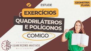 Quadriláteros e Polígonos Exercícios resolvidos [upl. by Brechtel]