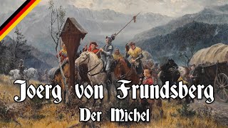 Jörg von Frundsberg  Der Michel  Vocal [upl. by Irehs]