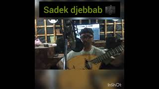 Sadek djebbab 🎼 rend hommage a Saïd kherraz 🎼 [upl. by Auvil]