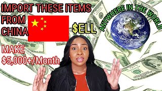 10 MOST PROFITABLE Items to Import From China 🇨🇳 amp sell online ANYWHERE in the world 🌍 in 2023 🤑💸💰 [upl. by Hannaoj]