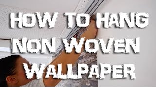 HOW TO HANG NONWOVEN WALLPAPER  Instruction  WALLCOVER [upl. by Cindy947]