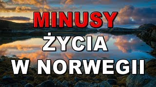 MINUSY życia w NORWEGII ➖ [upl. by Enitsirk]